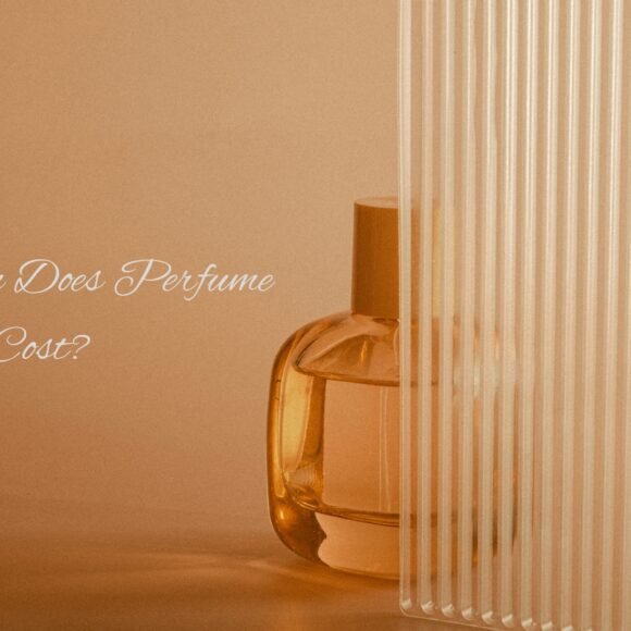 How Much Does Perfume Cost